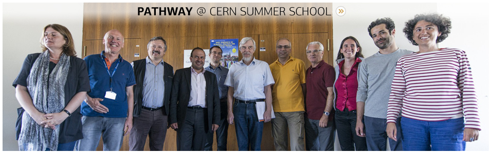 PATHWAY @ CERN SUMMER SCHOOL